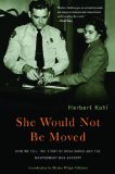 Herbert R. Kohl, She would not be moved