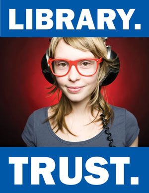 Library. Trust. (Photo of girl with headphones & glasses)