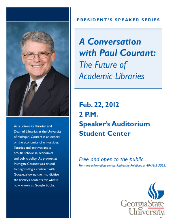 Flyer for Paul Courant event at GSU on 2/22/12