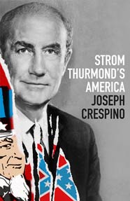 cover, Joseph Crespino, Strom Thurmond's America