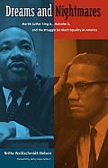 cover, Britta Waldschmidt-Nelson, Dreams and Nightmares: Martin Luther King, Jr., Malcolm X, and the Struggle for Black Equality in America