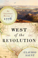 cover, Claudio Saunt, West of the Revolution