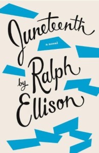 cover image, Ralph Ellison, Juneteenth: A Novel