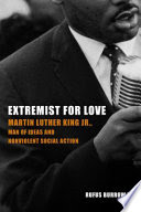 cover, Rufus Burrow, Extremist for Love: Martin Luther King Jr., Man of Ideas and Nonviolent Social Action