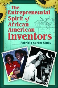 Entrepreneurial Spirit of African American Inventors